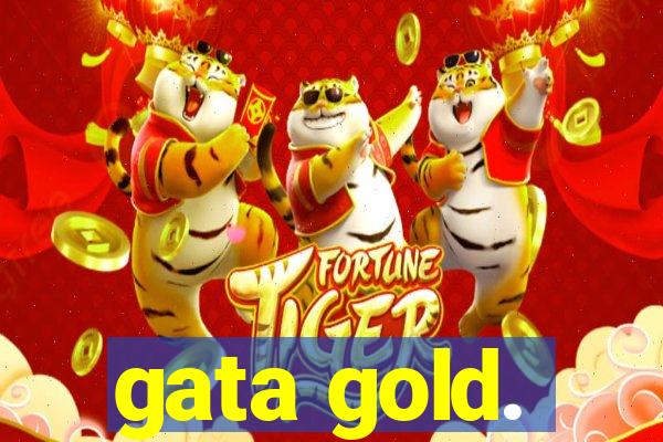 gata gold.